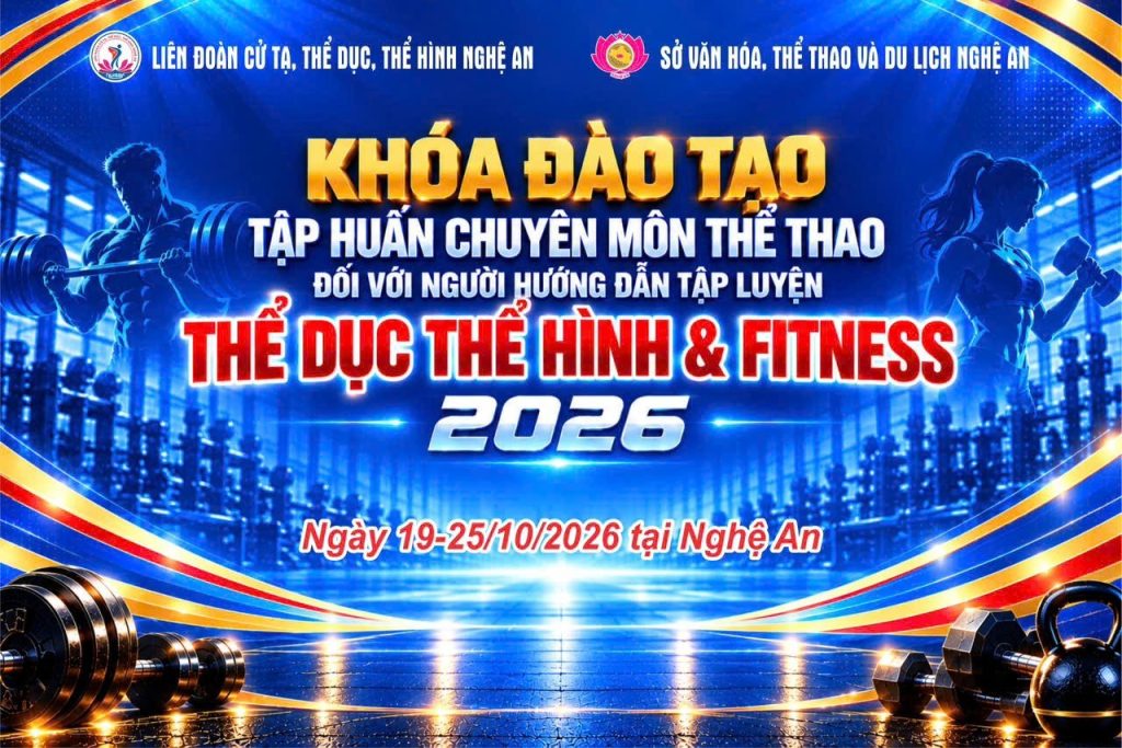Banner lớp tập huấn thể hình Nghệ An 2026 của Liên đoàn Cử tạ, Thể dục, Thể hình Nghệ An và Sở Văn hóa, Thể thao và Du lịch Nghệ An